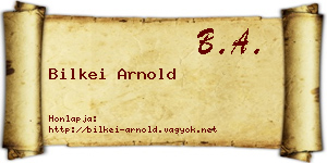 Bilkei Arnold névjegykártya